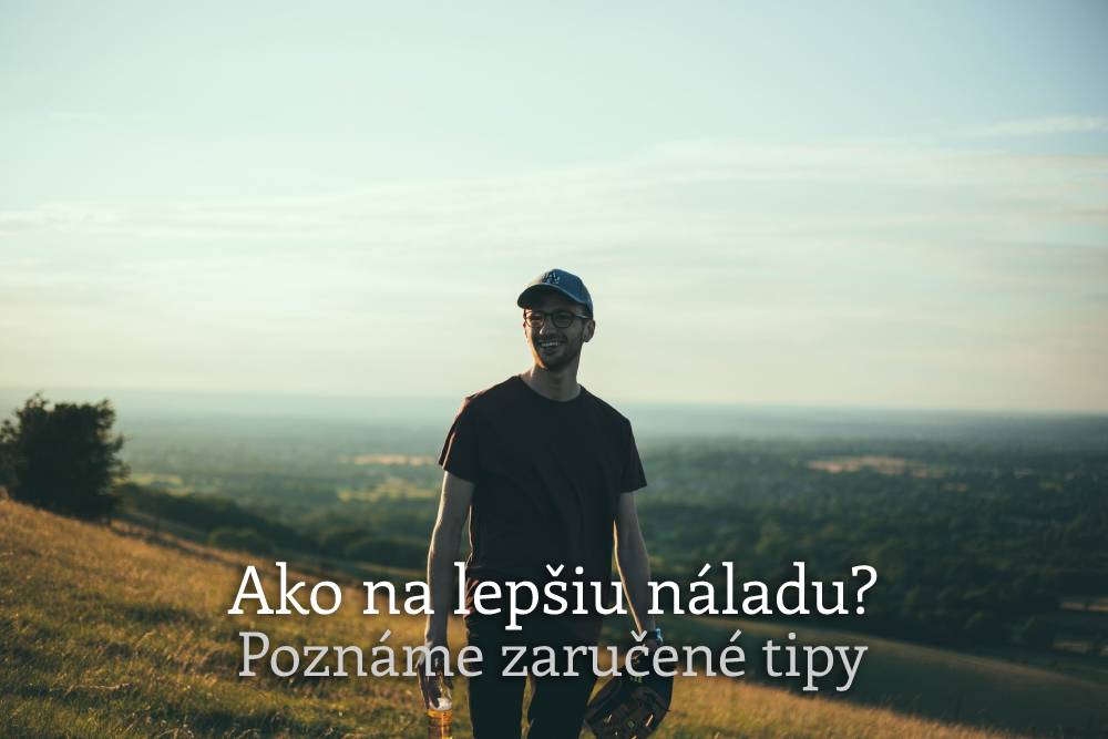 ako na lepšiu náladu