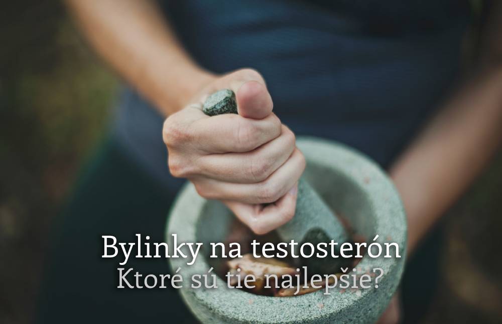 bylinky na zvýšenie testosterónu